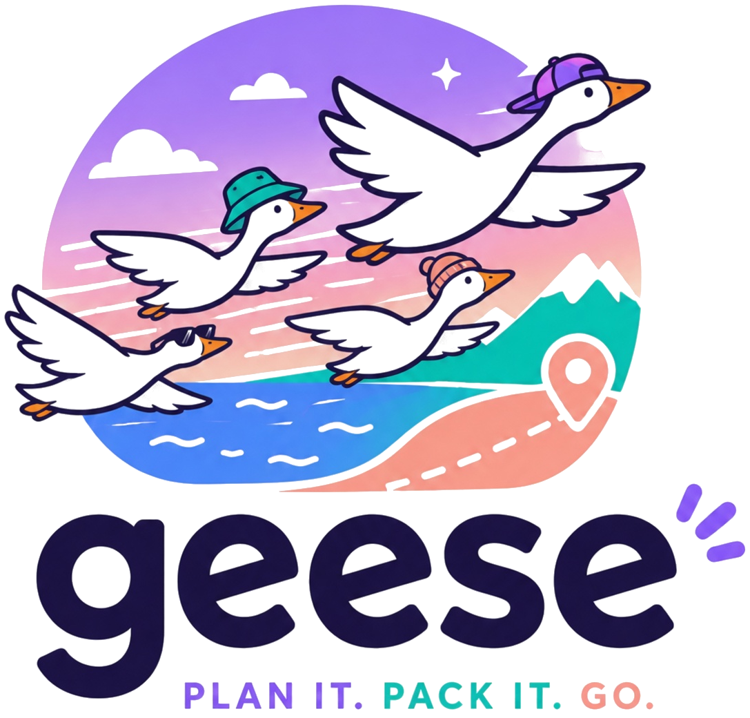 Geese — Plan it. Pack it. Go.